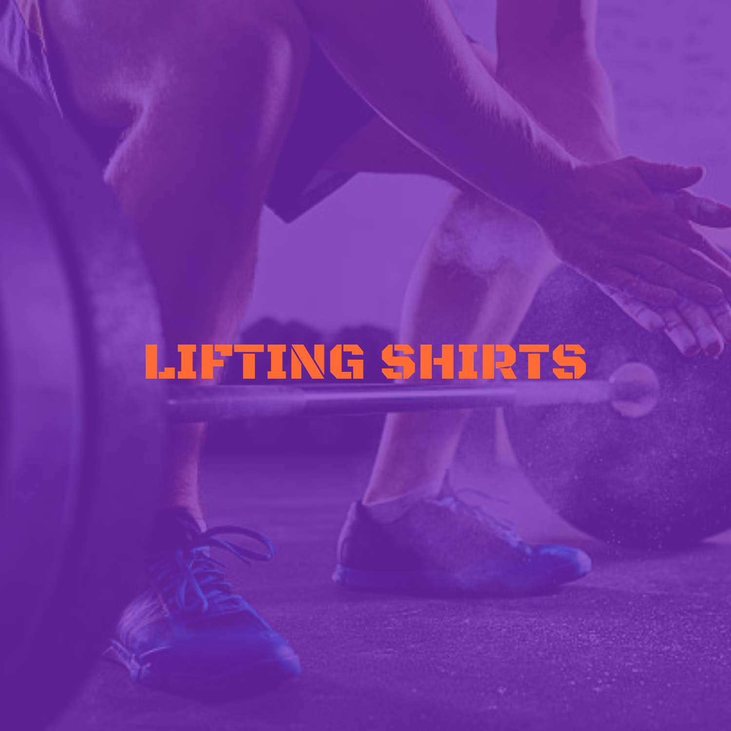 Lifting Shirts