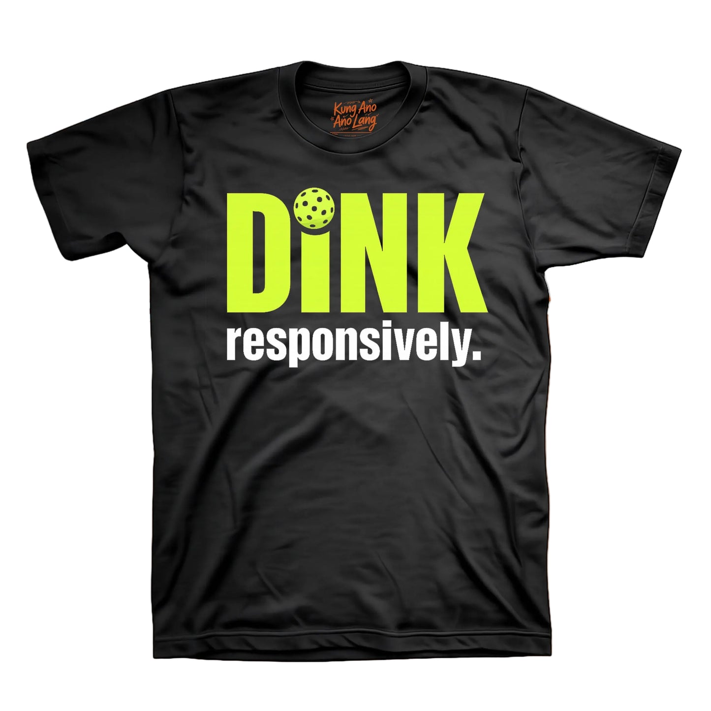 Dink Responsively | Pickleball Graphic Shirt | DSPB33