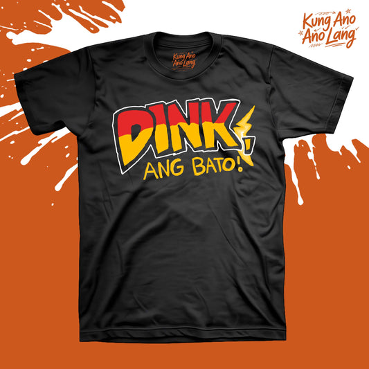 Dink, Ang Bato! | Pickleball Graphic Shirt | DSPB4