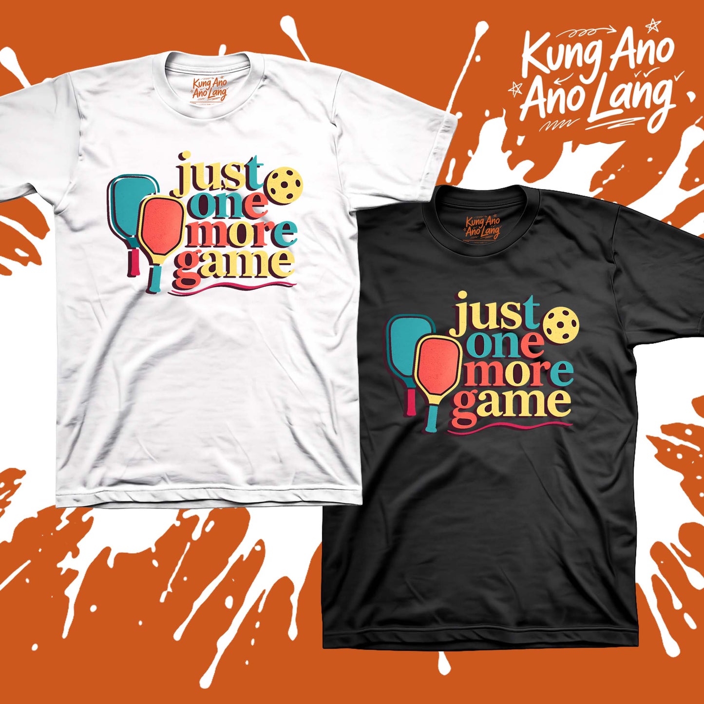 Just One More Game | Pickleball Graphic Shirt | DSPB20