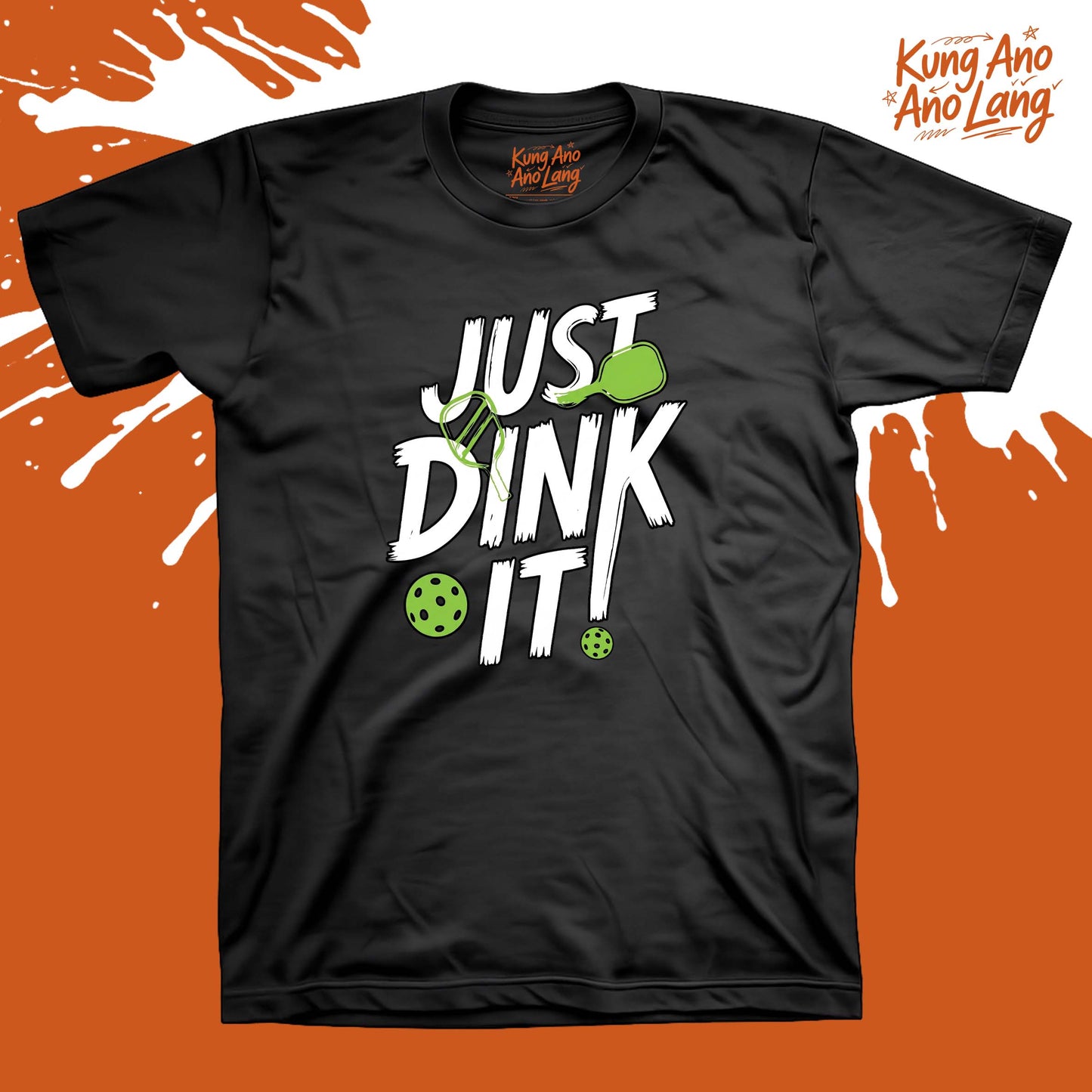 Just Dink It! | Pickleball Graphic Shirt | DSPB10