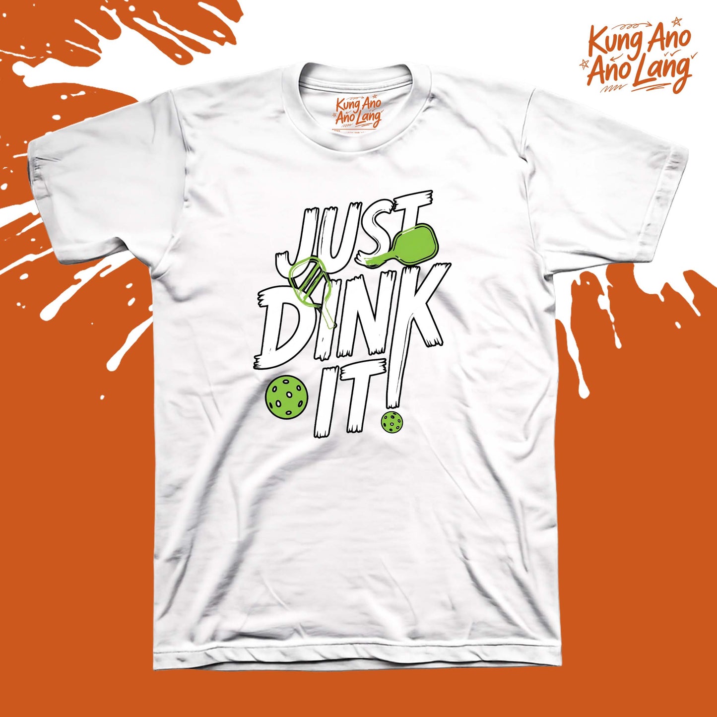 Just Dink It! | Pickleball Graphic Shirt | DSPB10