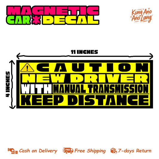 Caution New Driver With Manual Transmission Keep Distance | Magnetic Car Decal | MCD22