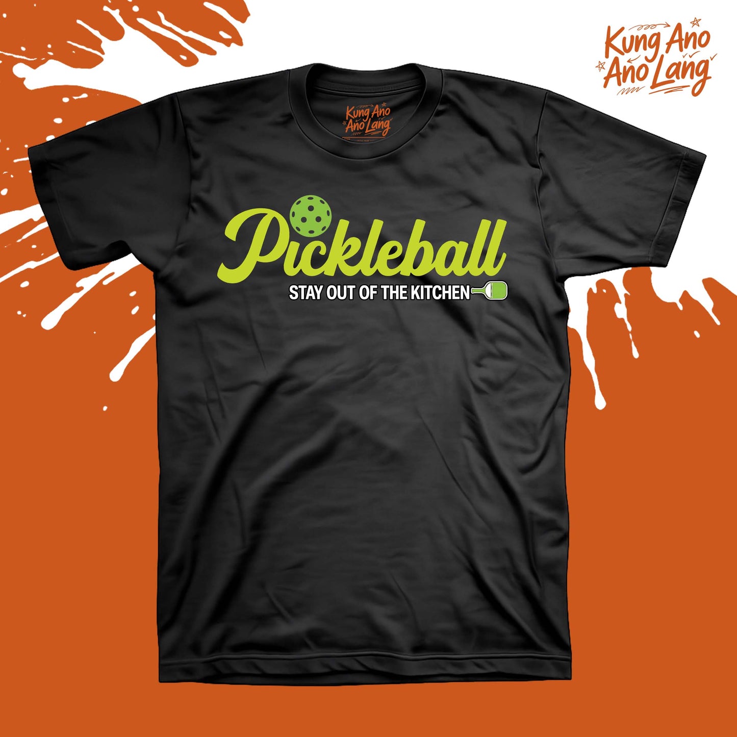 Stay Out of the Kitchen | Pickleball Graphic Shirt | DSPB16