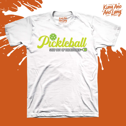 Stay Out of the Kitchen | Pickleball Graphic Shirt | DSPB16
