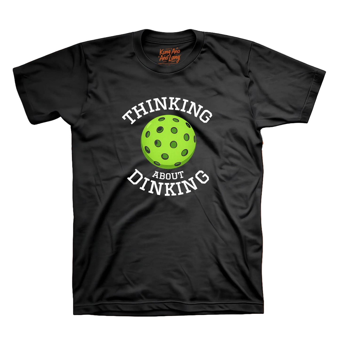 Thinking About Dinking | Pickleball Graphic Shirt | DSPB40